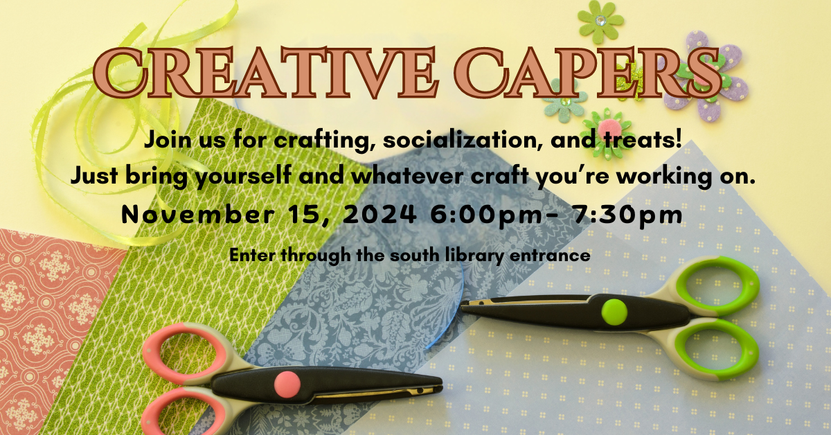 Join us November 15, 2024 6:00pm- 7:30pm for crafting, socialization, and treats! Just bring yourself and whatever craft you’re working on.  Enter through the south library entrance.